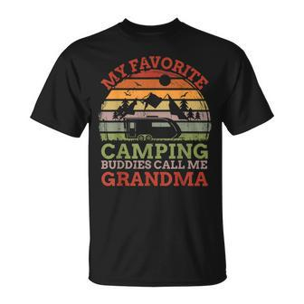 My Favorite Camping Buddies Call Me Grandma Fathers Day Unisex T-Shirt | Mazezy