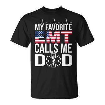 My Favorite Emt Calls Me Dad Fathers Day Gift Unisex T-Shirt - Seseable