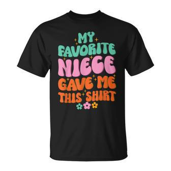 My Favorite Niece Gave Me This Uncle Day Aunt Day 70S Hippie Unisex T-Shirt - Seseable