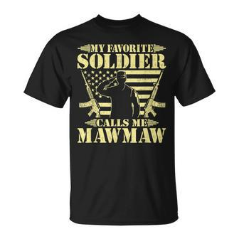 My Favorite Soldier Calls Me Mawmaw Proud Military Grandma Unisex T-Shirt | Mazezy