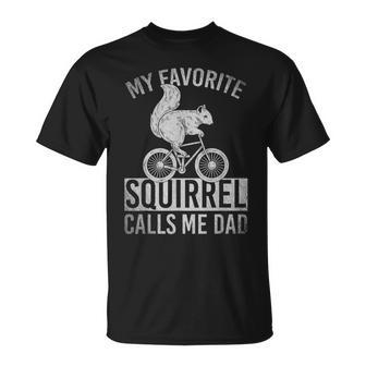 My Favorite Squirrel Calls Me Dad T-Shirt für Radfahrer Eichhörnchen-Fans - Seseable