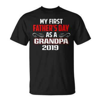 My First Fathers Day As A Grandpa 2019 Fathers Day Gift Unisex T-Shirt | Mazezy
