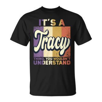 Name Tracy Its A Tracy Thing T-Shirt - Seseable