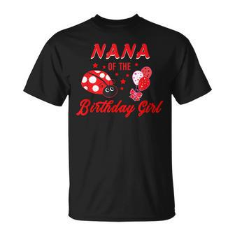 Nana Of The Birthday Girl Ladybug Birthday Unisex T-Shirt | Mazezy