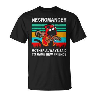 Necromancer Mother Always And To Make New Friends Vintage Unisex T-Shirt | Mazezy