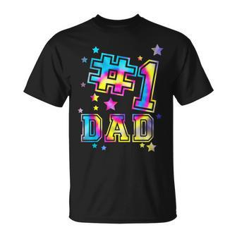 Number One 1 Dad Tie Dye Daddy Fathers Day Best Dad Ever Unisex T-Shirt - Seseable