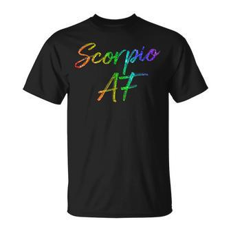 October November Birthday Scorpio Af T-shirt - Thegiftio UK