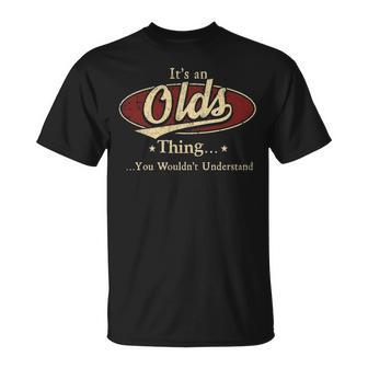 Olds Personalized Name Gifts Name Print S With Name Olds Unisex T-Shirt - Seseable