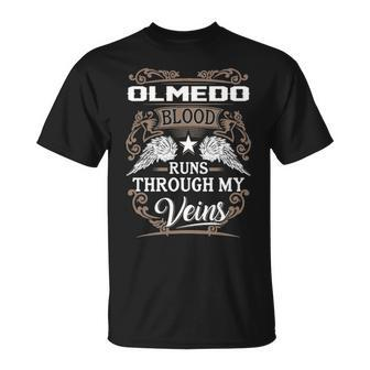 Olmedo Name Gift Olmedo Blood Runs Through My Veins Unisex T-Shirt - Seseable