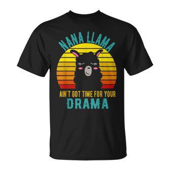 Oma Lama Hat Keine Zeit Für Dein Drama Vintage Nana Geschenk T-Shirt - Seseable