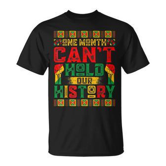 One Month Cant Hold Our History African Black History Month V2 T-Shirt - Seseable