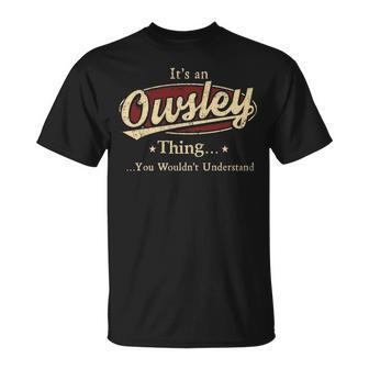 Owsley Personalized Name Gifts Name Print S With Name Owsley Unisex T-Shirt - Seseable