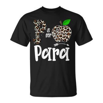 P Is For Paraprofessional Para Leopard Apple Para Squad Unisex T-Shirt | Mazezy