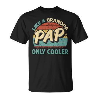 Mens Pap Like A Grandpa Only Cooler Vintage Dad Fathers Day T-Shirt - Seseable
