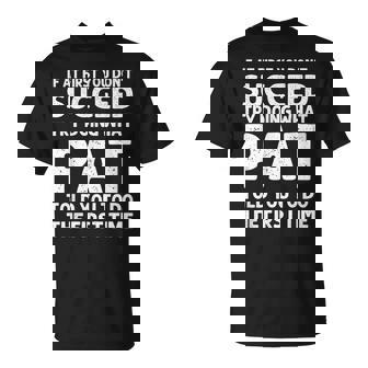 Pat Gift Name Personalized Birthday Funny Christmas Joke Unisex T-Shirt | Mazezy