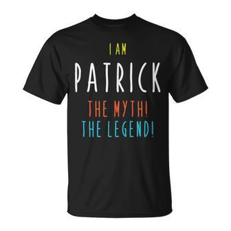 I Am Patrick The Myth The Legend Lustiger Benutzername T-Shirt - Seseable