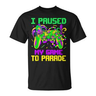I Paused My Game To Parade Video Gamer Mardi Gras T-Shirt - Seseable