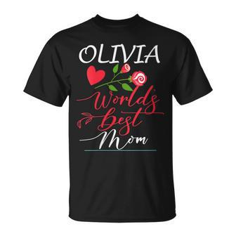 Personalized Named Gifts For Mothers With Olivia Name Gift For Womens Unisex T-Shirt