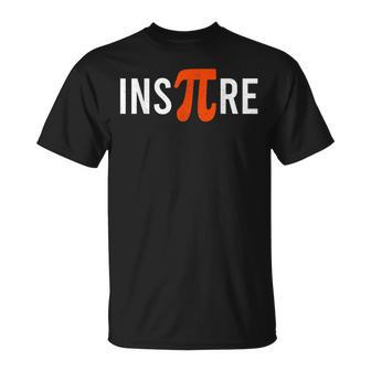 Pi Day Inspire Nerd Geek Math Pie 314 Nerdy Geeky T-Shirt - Seseable