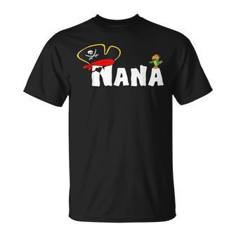 Pirate Nana Grandma Skull Pirates Hat Crossbones Gift Unisex T-Shirt | Mazezy