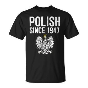 Polish Since 1947 Birthday Gift Unisex T-Shirt | Mazezy
