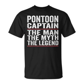 Pontoon Captain The Man The Myth The Legend Pontoon Captain Unisex T-Shirt - Seseable