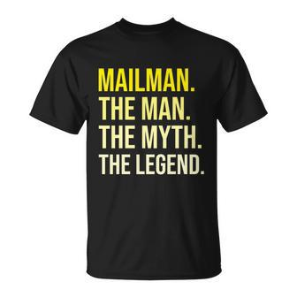 Postal Worker Mailman Gift The Man Myth Legend Cute Gift Unisex T-Shirt - Monsterry DE