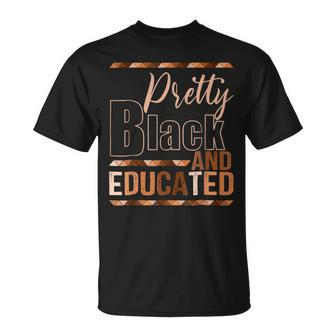 Pretty Black And Educated African Pride Black Month History T-Shirt - Seseable