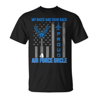Proud Air Force Uncle T My Niece Has Your Back Usaf Unisex T-Shirt | Mazezy