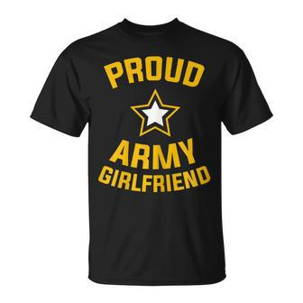 Proud Army Girlfriend Military Soldier Army Girlfriend Gift For Womens Unisex T-Shirt