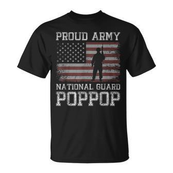 Proud Army National Guard Poppop Us Military Gift Gift For Mens Unisex T-Shirt | Mazezy AU