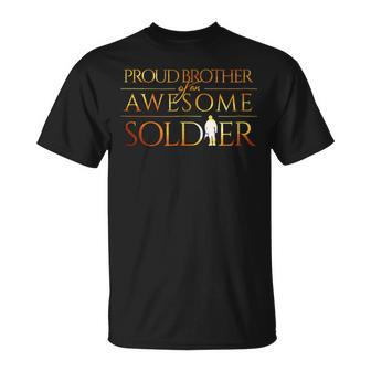 Proud Brother Of A Soldier Silhouette Military T Unisex T-Shirt | Mazezy UK