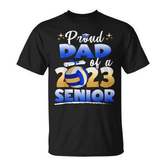 Proud Dad Of A 2023 Senior Volleyball Graduation Unisex T-Shirt | Mazezy