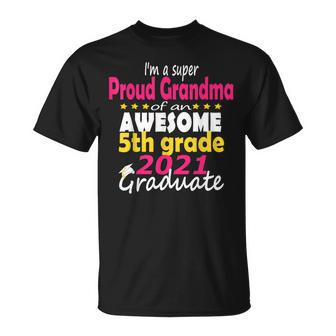 Proud Grandma Of A 5Th Grade Grad Here I Come Middle School Unisex T-Shirt | Mazezy CA