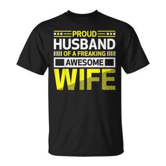 Proud Husband Of A Freaking Awesome Wife Belief T-shirt - Thegiftio UK