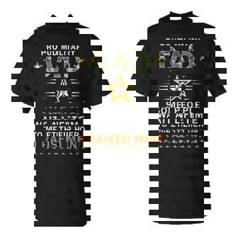 Proud Military Dad I Raised My Heroes American Armed Forces Gift For Mens Unisex T-Shirt | Mazezy