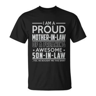 Proud Mother In Law Of A Freaking Son In Law Unisex T-Shirt - Monsterry DE