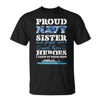 Proud Navy Sister Gift Sailor Sister Navy Sister Graduation Unisex T-Shirt | Mazezy