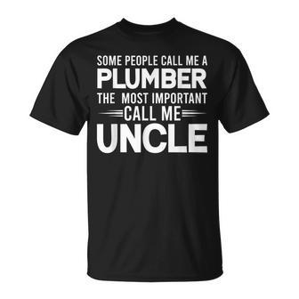 Proud Uncle Plumber Plumbers Plumbing Gifts Gift For Mens Unisex T-Shirt | Mazezy