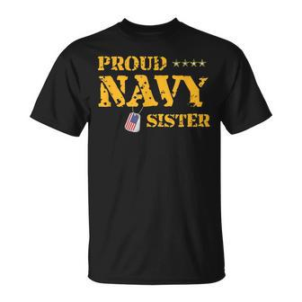 Proud Us Navy Sister American Military Family Sis Gift Unisex T-Shirt | Mazezy