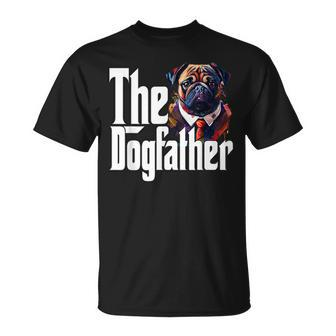 Pug Dog Dad Dogfather Dogs Daddy Father Unisex T-Shirt | Mazezy