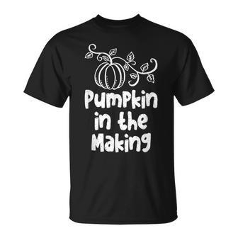 Pumpkin In The Making Thanksgiving Pregnancy New Mother T Unisex T-Shirt