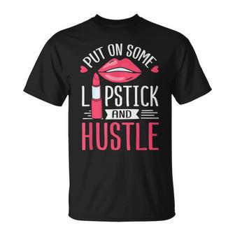 Put On Lipstick Hustle Girls Hustle Hard Christmas T-shirt - Seseable