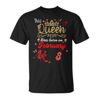 This Queen Was Born Am 8 Februar Geburtstag Frauen T-Shirt - Seseable