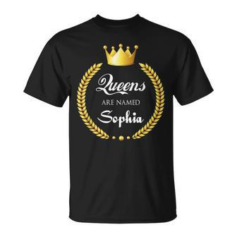 Queens Are Named Sophia Unisex T-Shirt - Seseable