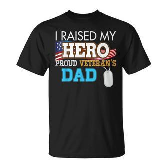 I Raised My Hero Proud Veterans Dad Memorials Day Papa T-shirt - Seseable
