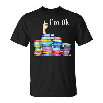 Reading Book Lovers Im Ok National Book Lovers Day Unisex T-Shirt | Mazezy