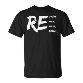 Recycle Reuse Renew Rethink Crisis Environmental 2023 Unisex T-Shirt | Mazezy DE