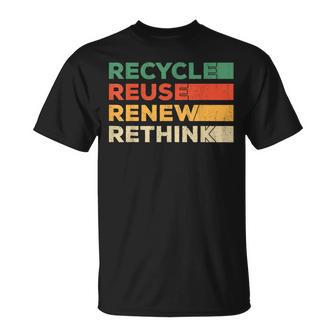Recycle Reuse Renew Rethink Retro Recycle Earth Day Unisex T-Shirt | Mazezy