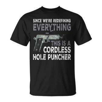 Since Were Redefining Everything This Is A Cordless Hole T-Shirt - Seseable